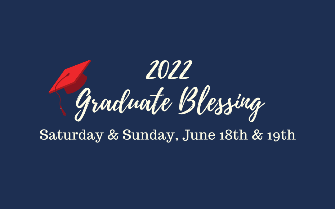 Graduate Blessing 2022