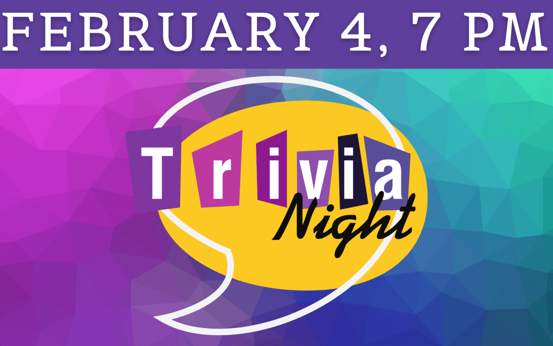 Trivia Night, February 4, 2023