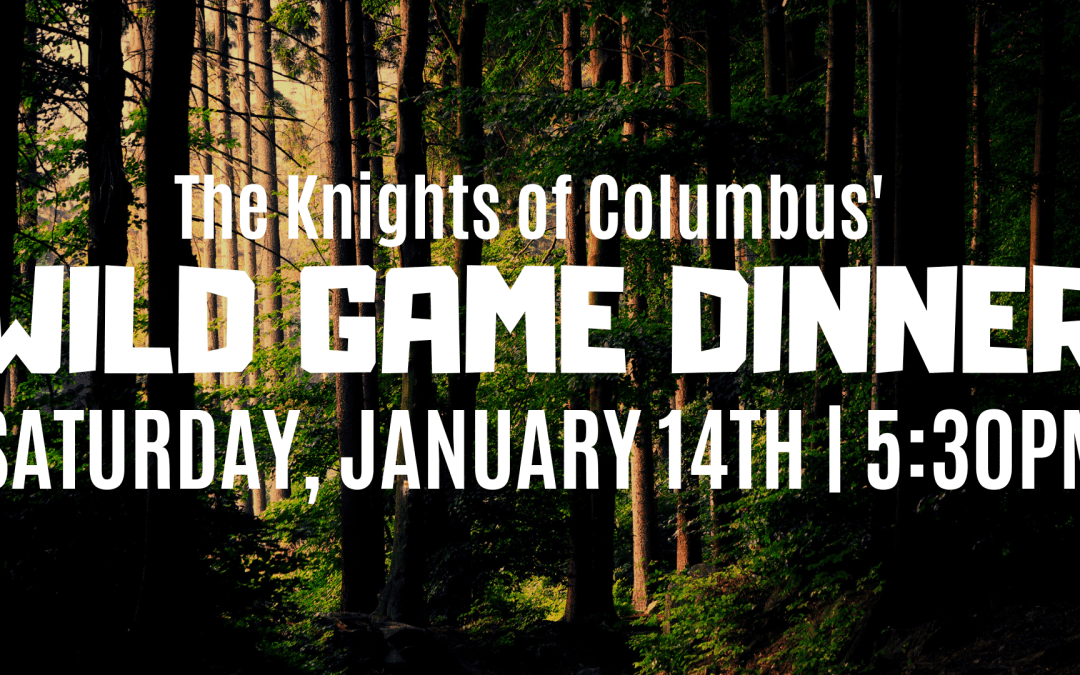 Knights of Columbus’ Wild Game Dinner 2023