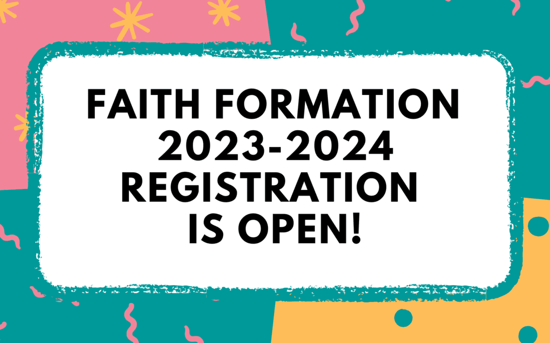 Faith Formation 2023-2024 Registration
