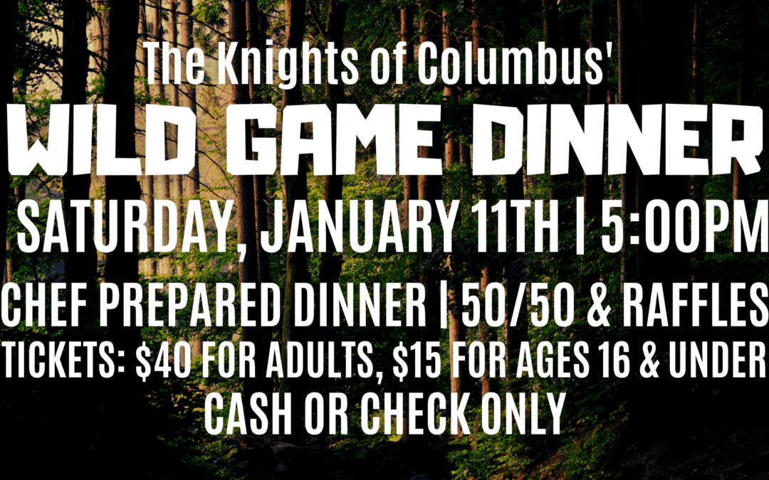 Knights of Columbus’ Wild Game Dinner