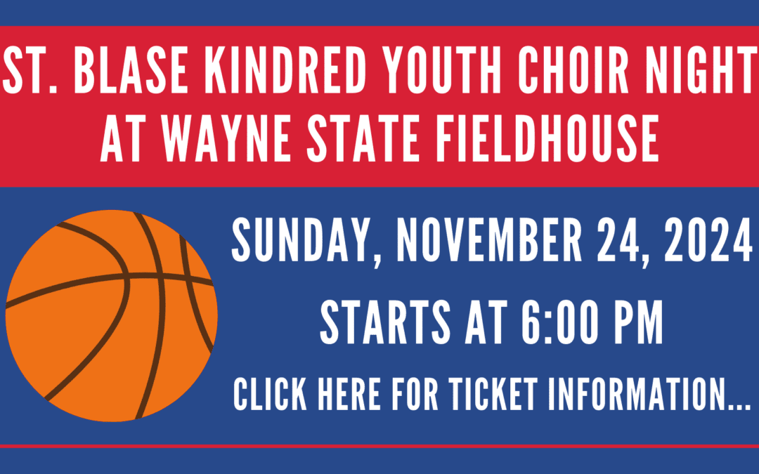 St. Blase Kindred Youth Choir Night at Wayne State Fieldhouse