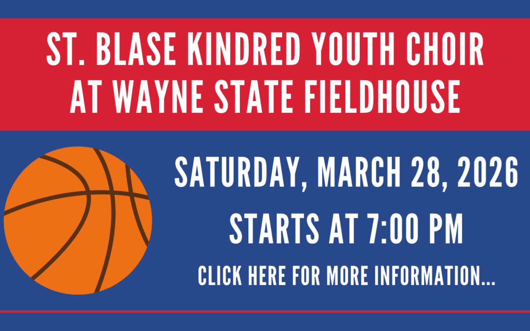 St. Blase Kindred Youth Choir Night at Wayne State Fieldhouse