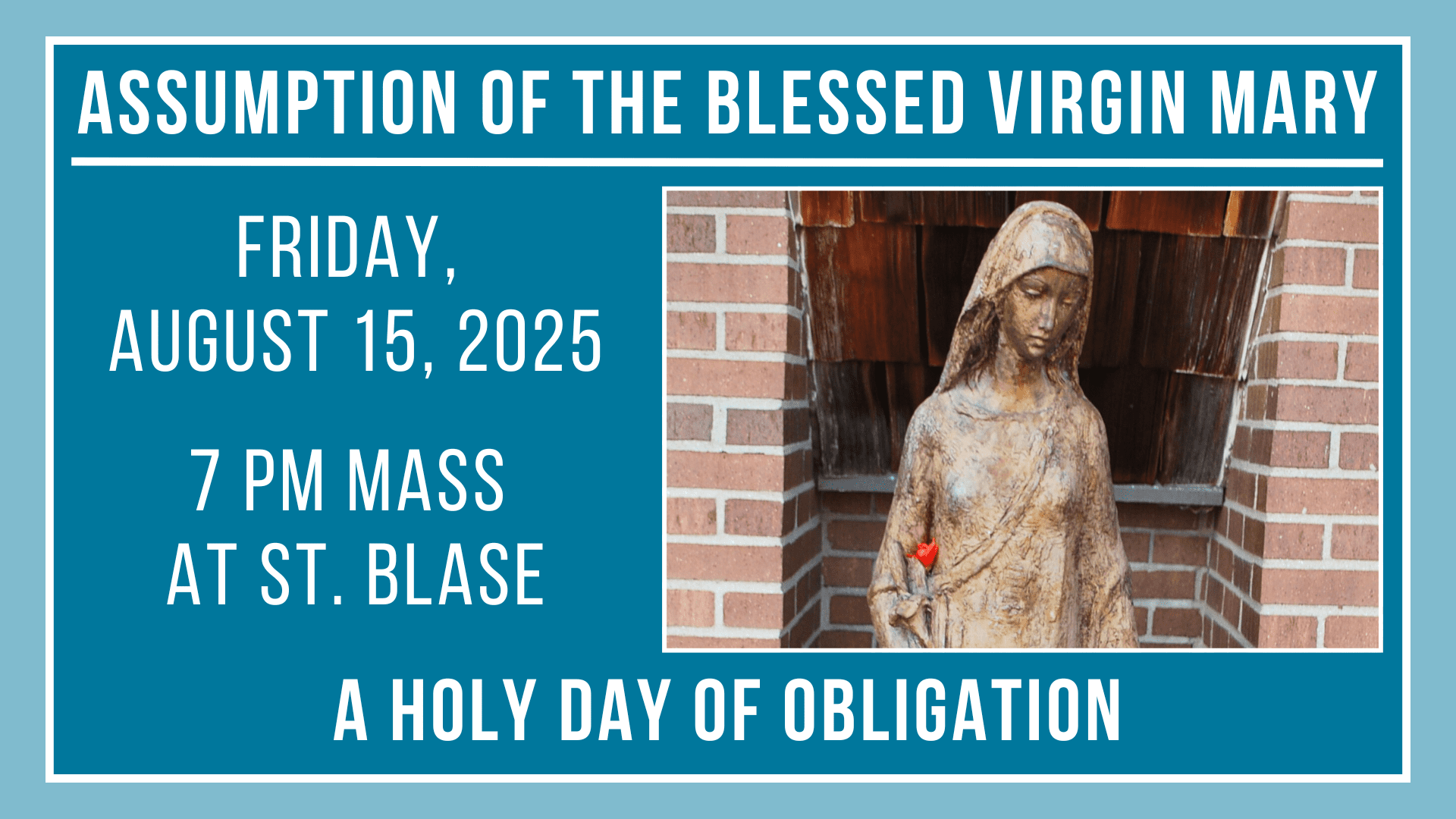 The Solemnity of the Assumption of the Blessed Virgin Mary