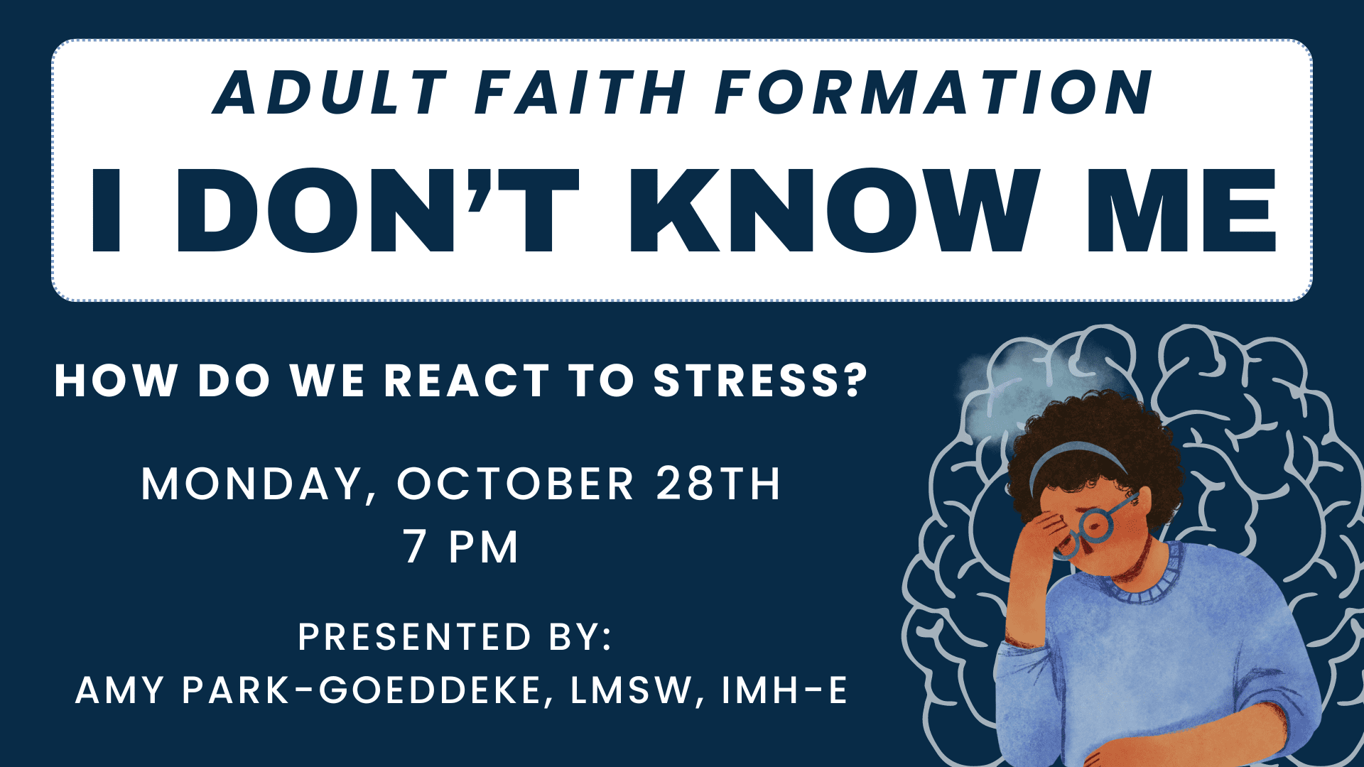 Adult Faith Formation: I Don’t Know Me