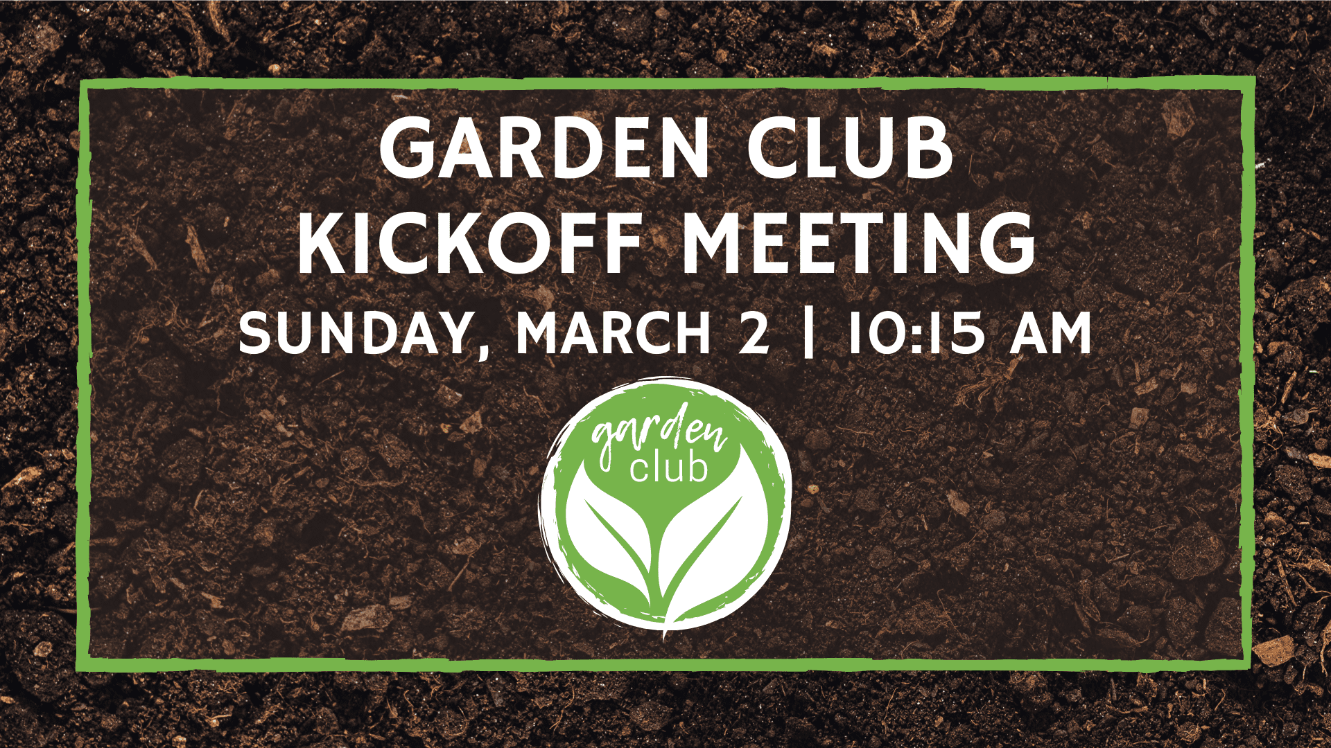 Garden Club Kick-Off Meeting