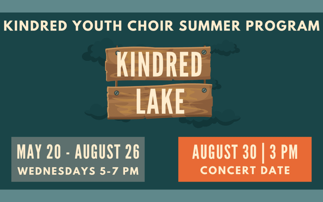 Kindred Youth Choir Summer Program