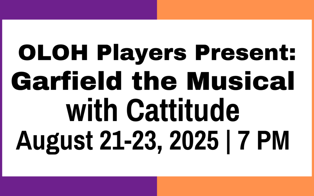 OLOH Players Present Garfield the Musical with Cattitude