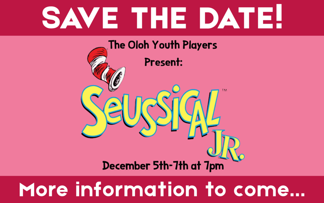 OLOH Youth Players Present Seussical Jr.