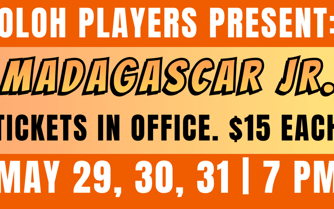 OLOH Youth Players Present Madagascar Jr.